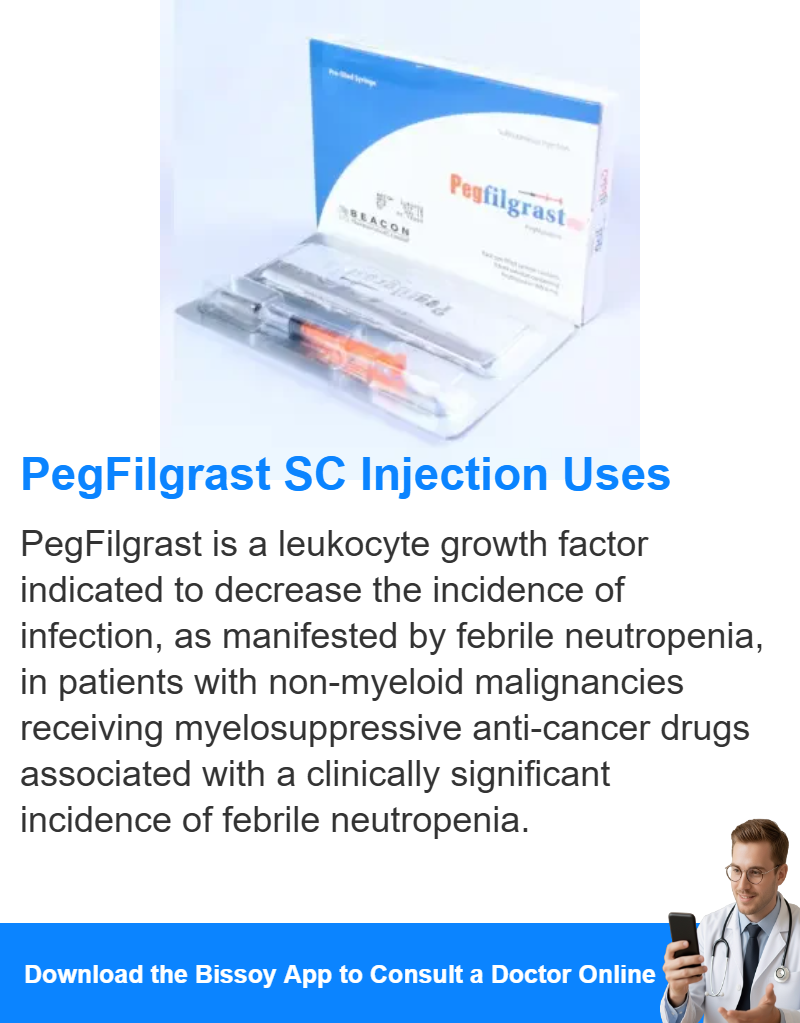 Pegfilgrast SC Injection 6 mg/0.6 ml Uses, Dosage, Side Effects - Bissoy