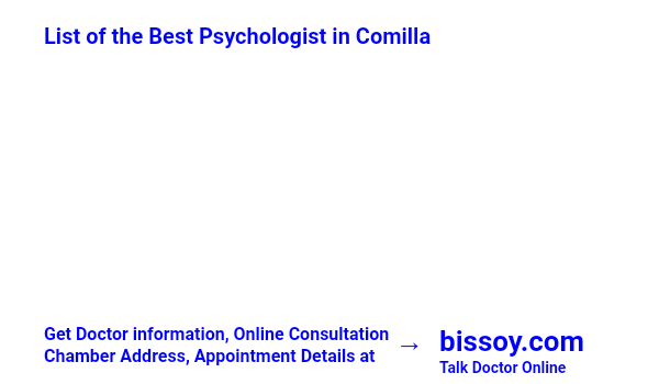 Psychologist in Comilla